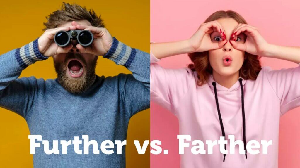 Difference Between Further Vs Farther